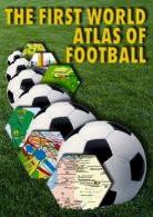 First atlas of world football - english version